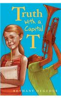 Truth with a Capital T