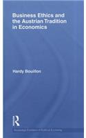 Business Ethics and the Austrian Tradition in Economics