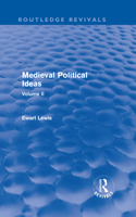 Medieval Political Ideas (Routledge Revivals)