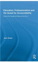 Education, Professionalism, and the Quest for Accountability