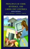 Principles of Food, Beverage and Labor Cost Controls for Hotels and Restaurants