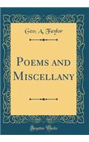 Poems and Miscellany (Classic Reprint)