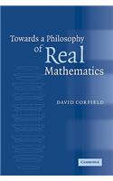 Towards a Philosophy of Real Mathematics