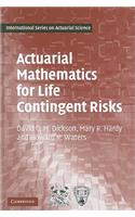 Actuarial Mathematics for Life Contingent Risks