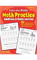 Solve-The-Riddle Math Practice: Addition & Subtraction, Grades 2-3: 50+ Reproducible Activity Sheets That Help Students Master Addition & Subtraction