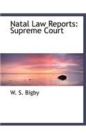 Natal Law Reports: Supreme Court (Large Print Edition)(English)