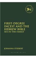 First-Degree Incest and the Hebrew Bible