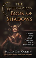 Wild Woman's Book of Shadows