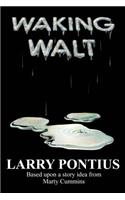 Waking Walt