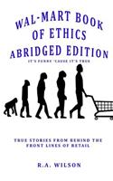 Wal-Mart Book of Ethics Abridged Edition