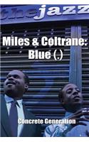 Miles & Coltrane