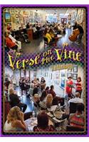 Verse on the Vine Anthology: A Celebration of Community, Poetry, Art & Wine