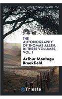The Autobiography of Thomas Allen, by the Author of Post Mortem