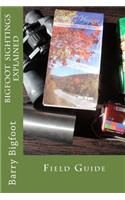 Bigfoot Sightings Explained Field Guide