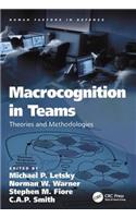 Macrocognition in Teams