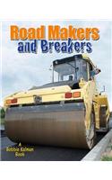 Road Makers and Breakers: (Vehicles on the Move)