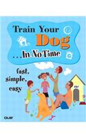 Train Your Dog in No Time