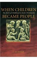 When Children Became People