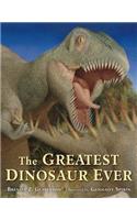 The Greatest Dinosaur Ever