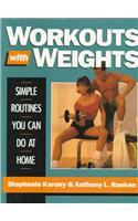 Workouts with Weights: Simple Routines You Can Do at Home