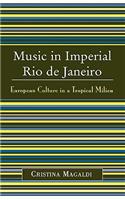 Music in Imperial Rio de Janeiro