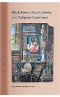 Black Puerto Rican Identity and Religious Experience