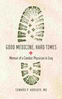 Good Medicine, Hard Times