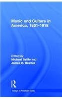 Music and Culture in America, 1861-1918