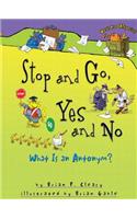 Stop and Go, Yes and No: What Is an Antonym?