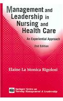 Management and Leadership in Nursing and Health Care: An Experiential Approach