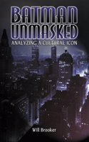 Batman Unmasked: Analysing a Cultural Icon