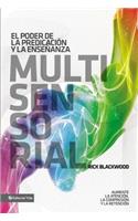 El Poder de la Predicación Y La Enseñanza Multisensorial: Aumente La Atención, La Comprensión Y La Retención(Spanish)