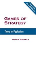 Games of Strategy: Theory and Applications