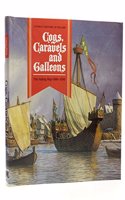 Cogs, Caravels and Galleons
