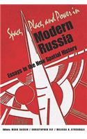 Space, Place, and Power in Modern Russia