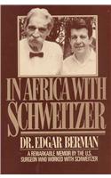 In Africa with Schweitzer.