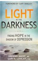 Light in the Darkness: Finding Hope in the Shadow of Depression: Finding Hope in the Shadow of Depression