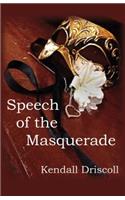 Speech of the Masquerade