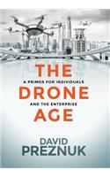 The Drone Age