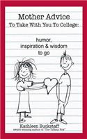 Mother Advice To Take With You To College