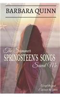 The Summer Springsteen's Songs Saved Me