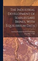 Industrial Development of Searles Lake Brines, With Equilibrium Data