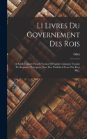Li Livres Du Governement Des Rois