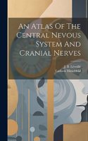 Atlas Of The Central Nevous System And Cranial Nerves