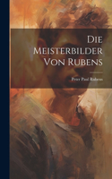 Meisterbilder Von Rubens