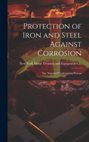 Protection of Iron and Steel Against Corrosion; the "standard" Galvanizing Process