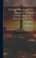 Importance of Meekness and Gentleness in a Minister of the Gospel