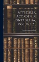 Atti Della Accademia Pontaniana, Volume 2...