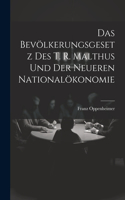Bevölkerungsgesetz Des T. R. Malthus Und Der Neueren Nationalökonomie