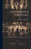 Shakespeare & Stratford